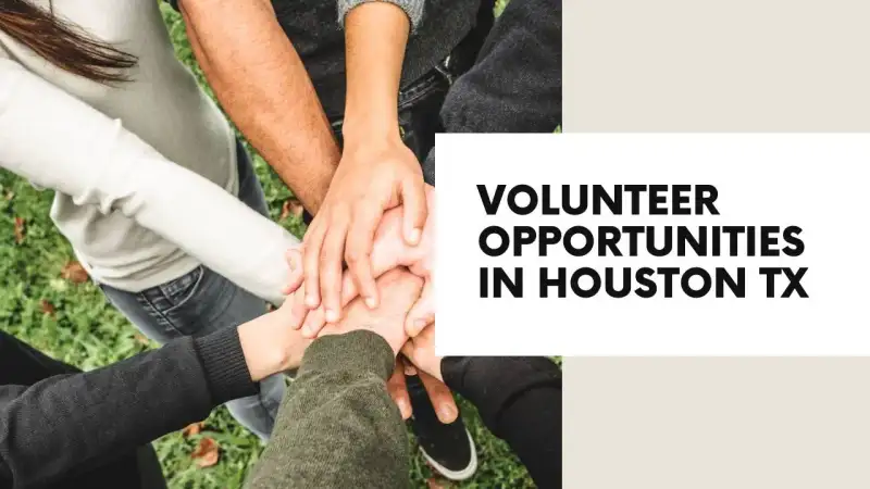 Volunteer Opportunities in Houston TX