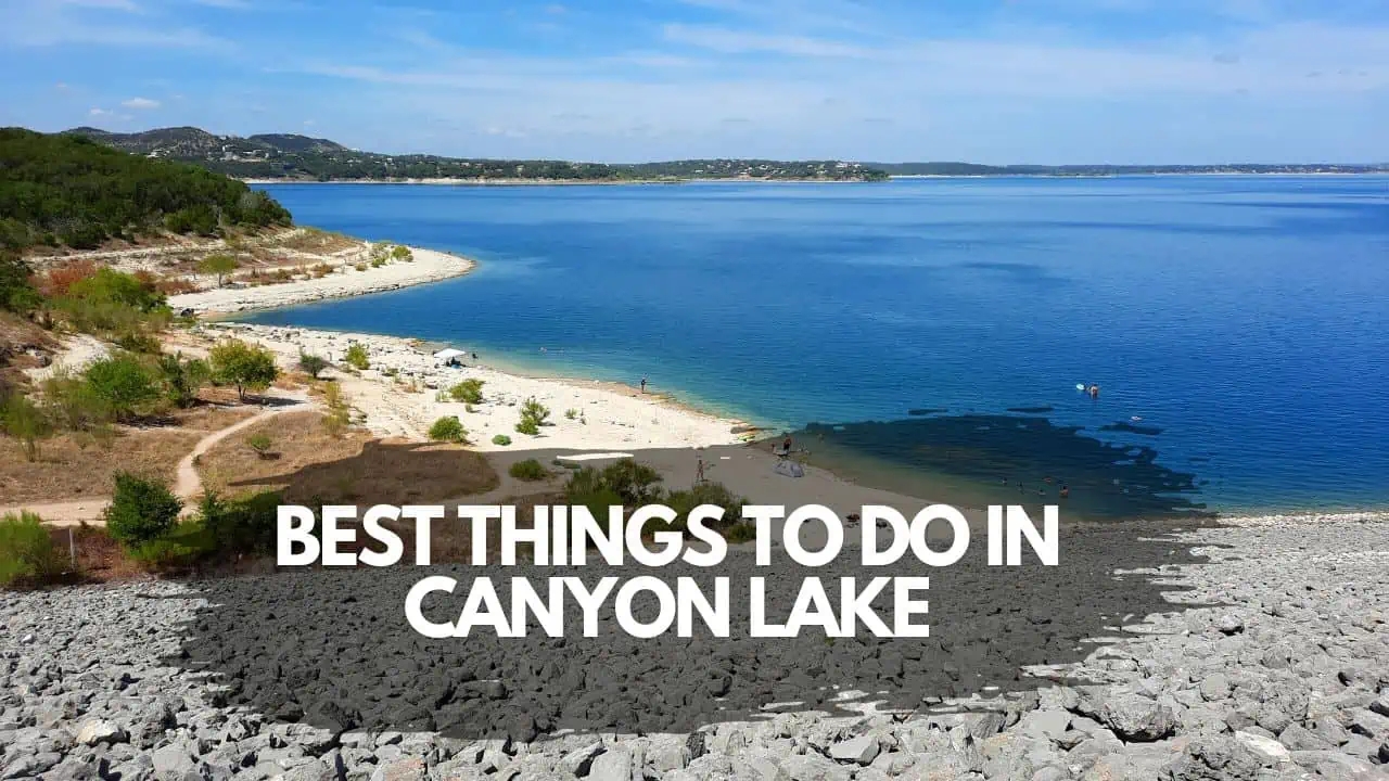Best Things to Do in Canyon Lake