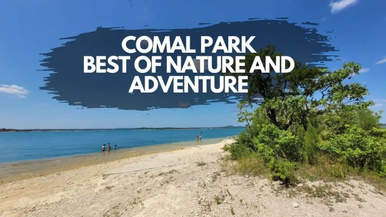 Comal Park Canyon Lake Entry Fee, Activities, Swim Beach, Photos, Amenities and Rules