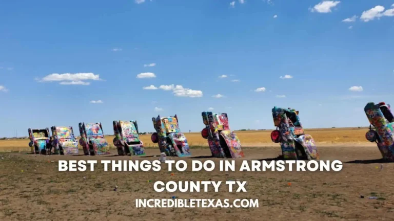 Top 7 Best Things to Do in Armstrong County TX: Your Ultimate Guide