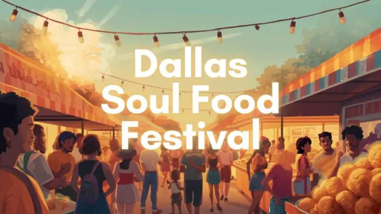 Dallas Soul Food Festival 2026 Tickets, Vendors, Parking, and FAQs