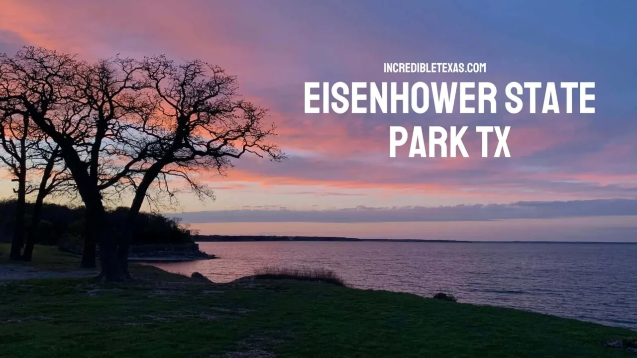 Eisenhower State Park Texas Map, Hours, Camping, Cabins, Activities and Review