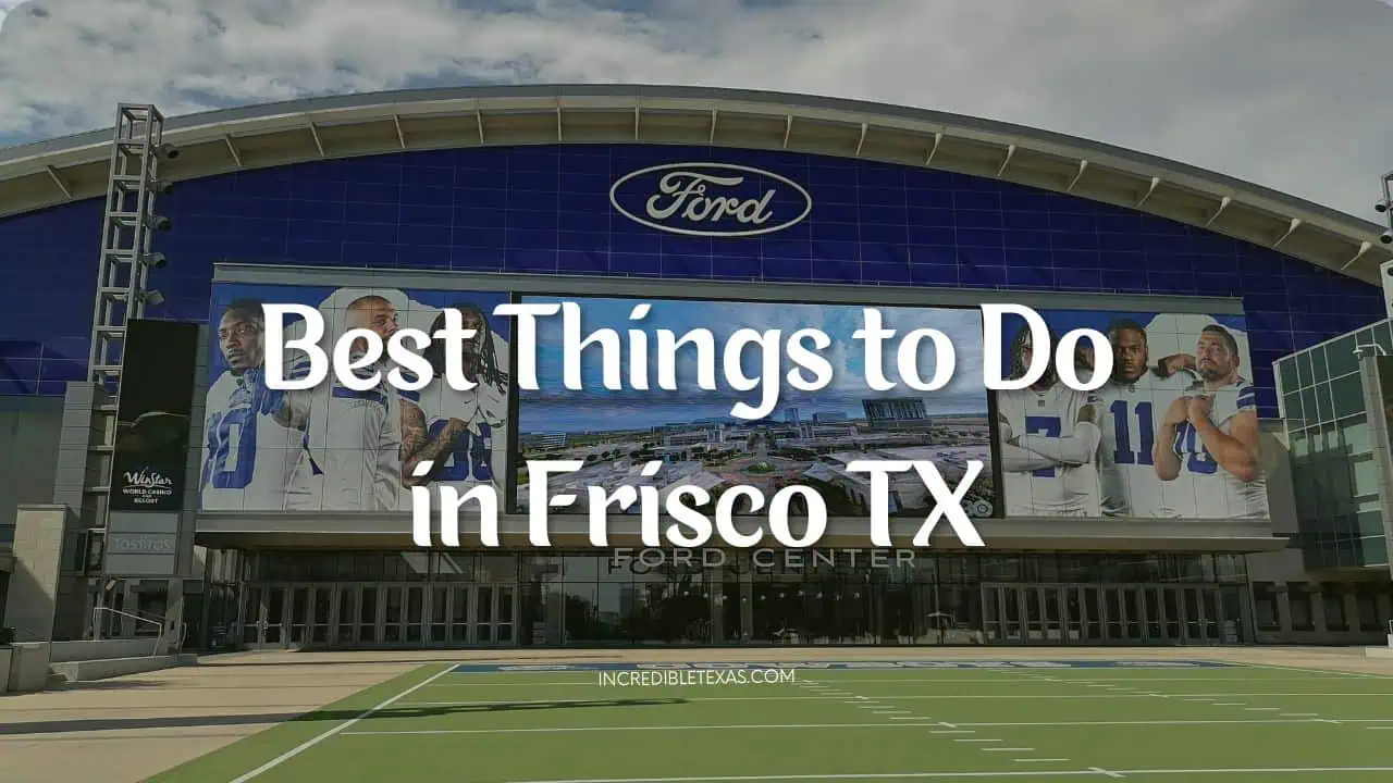 Best Things to Do in Frisco TX