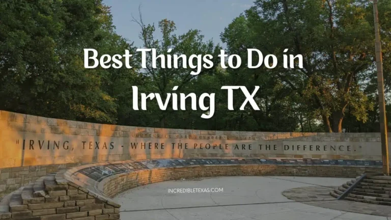 Top 15 Best Things to Do in Irving Texas: Attractions, Dining & Nightlife