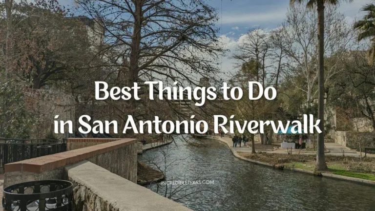 Top 22 Best Things to Do in San Antonio Riverwalk This Weekend with Kids