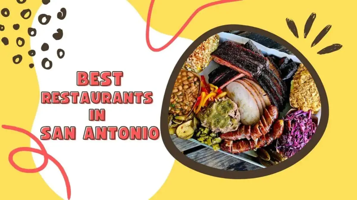 Best Restaurants in San Antonio TX