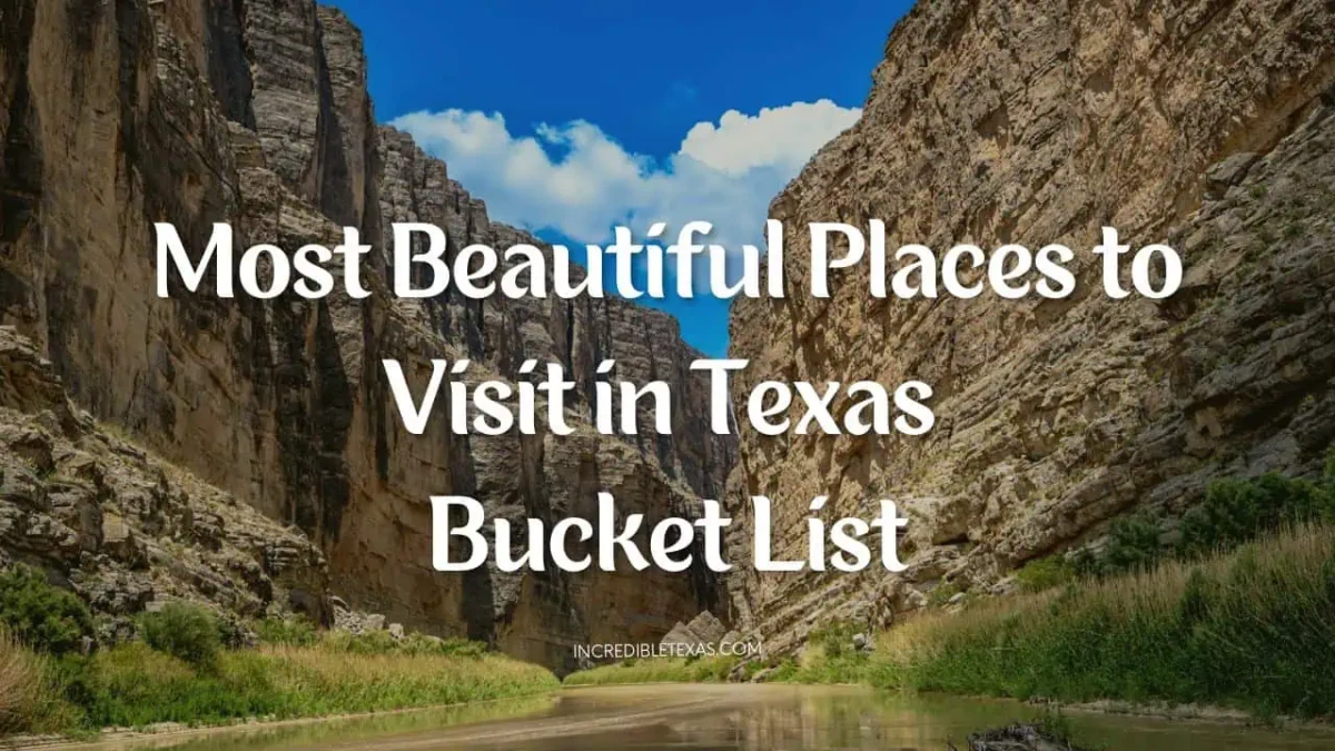 Most Beautiful Places to Visit in Texas Bucket List