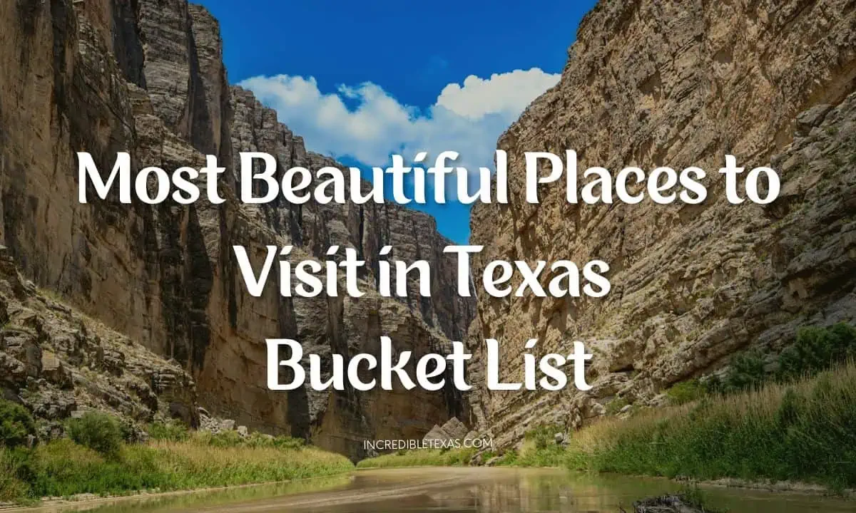 Most Beautiful Places to Visit in Texas Bucket List