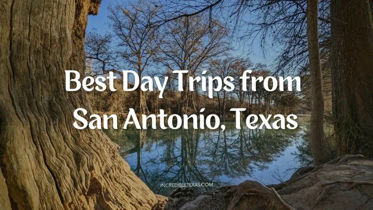 Best Day Trips from San Antonio, Texas With Kids