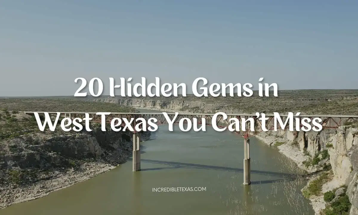 Hidden Gems in West Texas