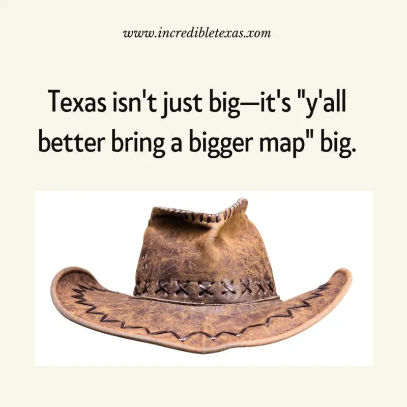 Texas-Sized Humor Bigger is Funnier