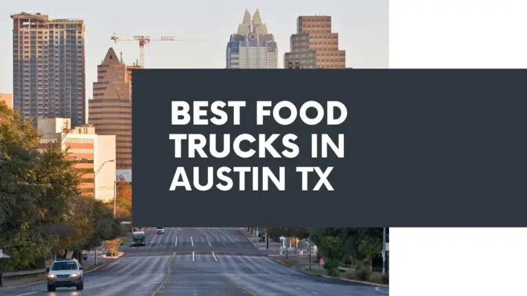 Best Food Trucks in Austin, TX