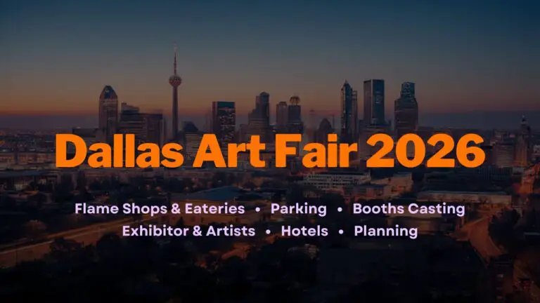 Dallas Art Fair 2026 Dates, Tickets, Parking, Exhibitors, Hotels, and Planning Guide