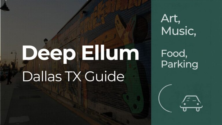 Deep Ellum Dallas TX Guide Art, Music, Food, and Parking
