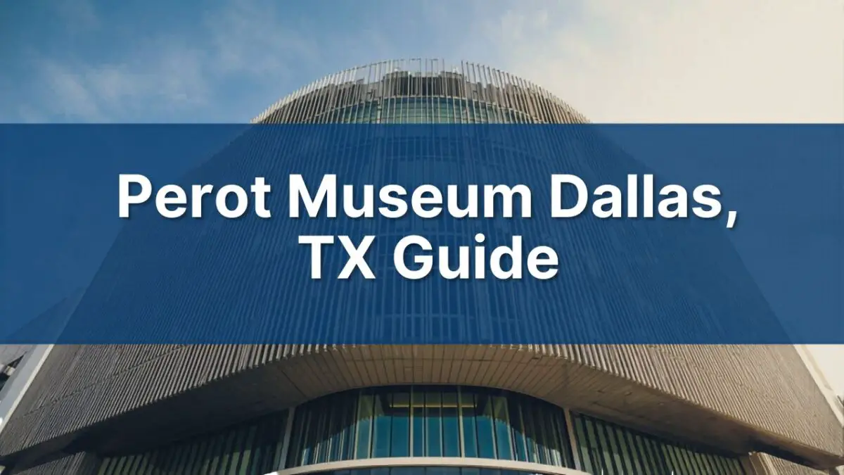 Perot Museum Dallas TX Guide Hours, Tickets, Parking, Exhibits