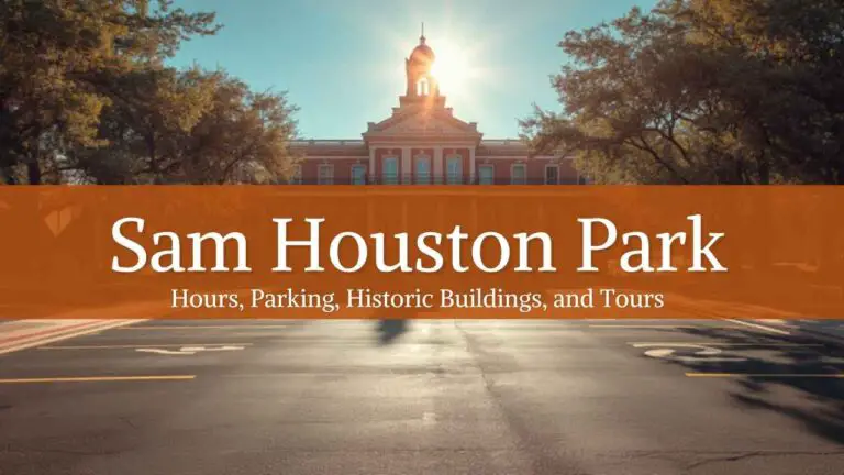 Sam Houston Park Hours, Parking, Historic Buildings, and Tours