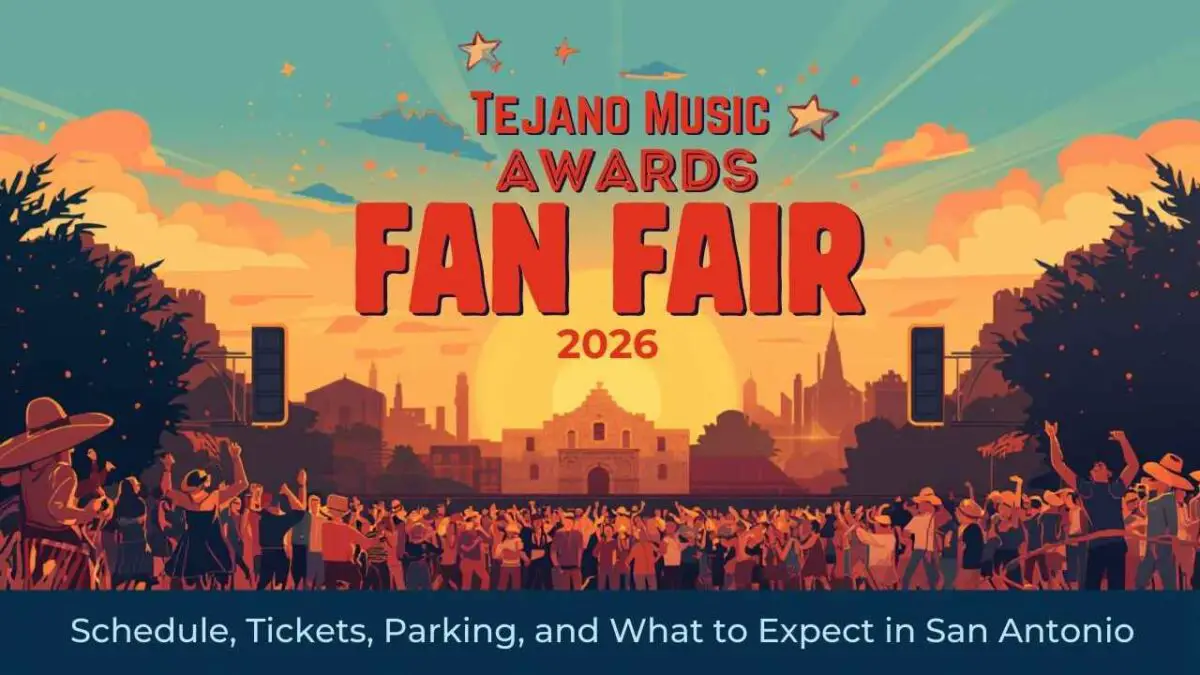 Tejano Music Awards Fan Fair 2026 Schedule, Tickets, Parking, and What to Expect in San Antonio