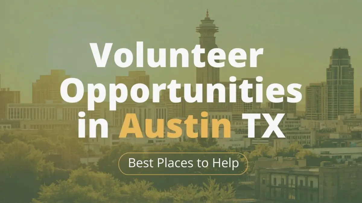 Volunteer Opportunities in Austin TX Best Places to Help