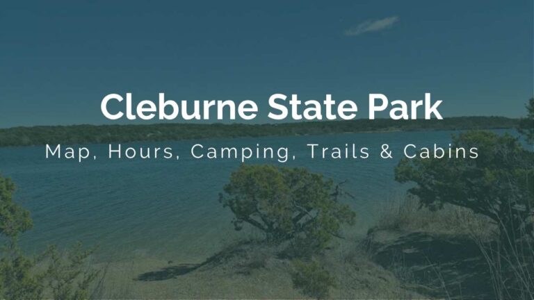 Cleburne State Park Map, Hours, Camping, Trails & Cabins