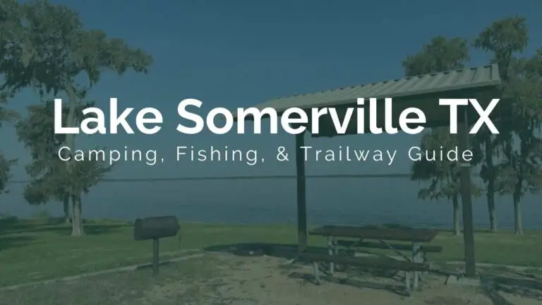 Lake Somerville TX